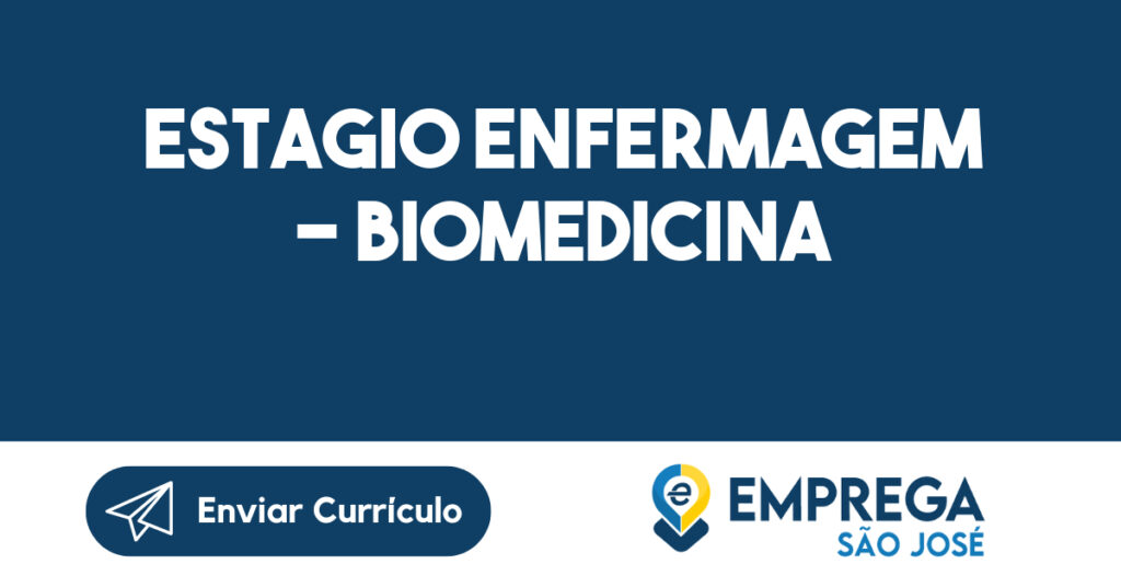 ESTAGIO ENFERMAGEM - BIOMEDICINA-São José dos Campos - SP 1