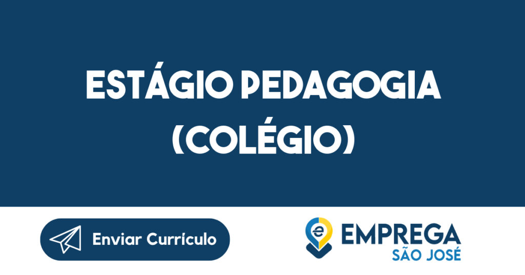 Estágio Pedagogia (Colégio)-São José dos Campos - SP 1