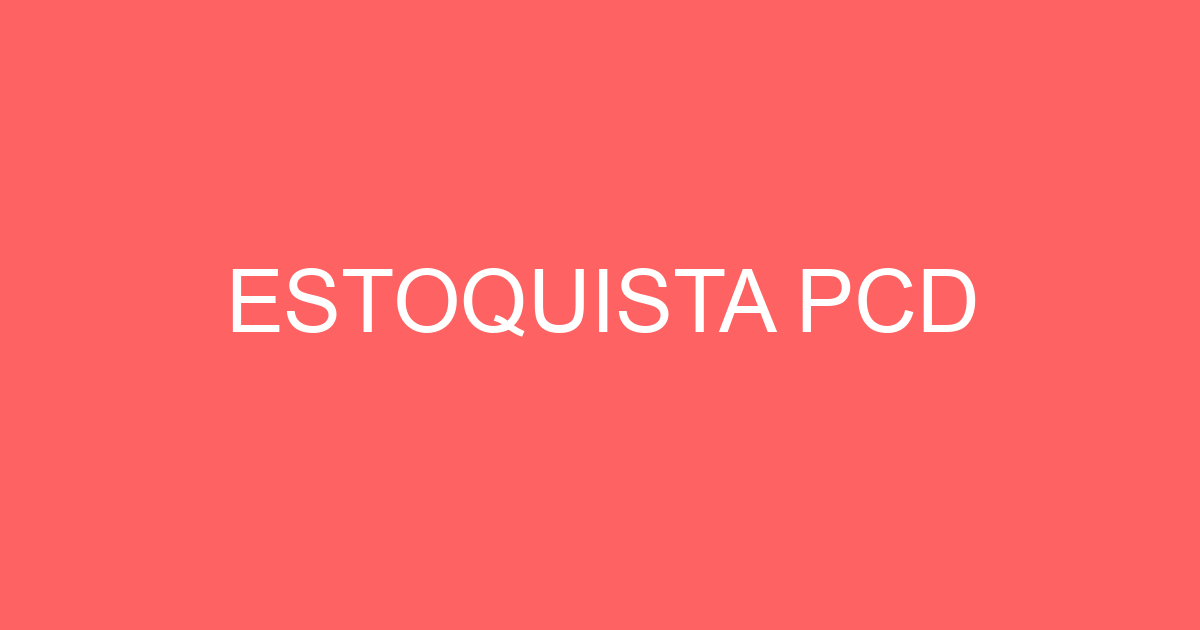 ESTOQUISTA PCD 31
