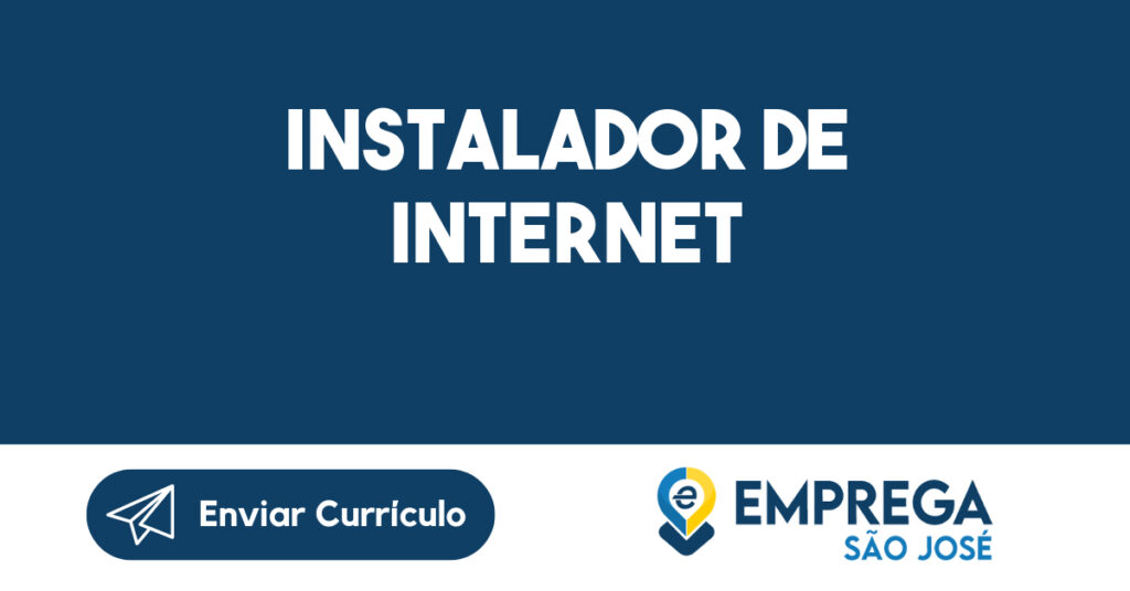 Instalador de Internet-São José dos Campos - SP 1