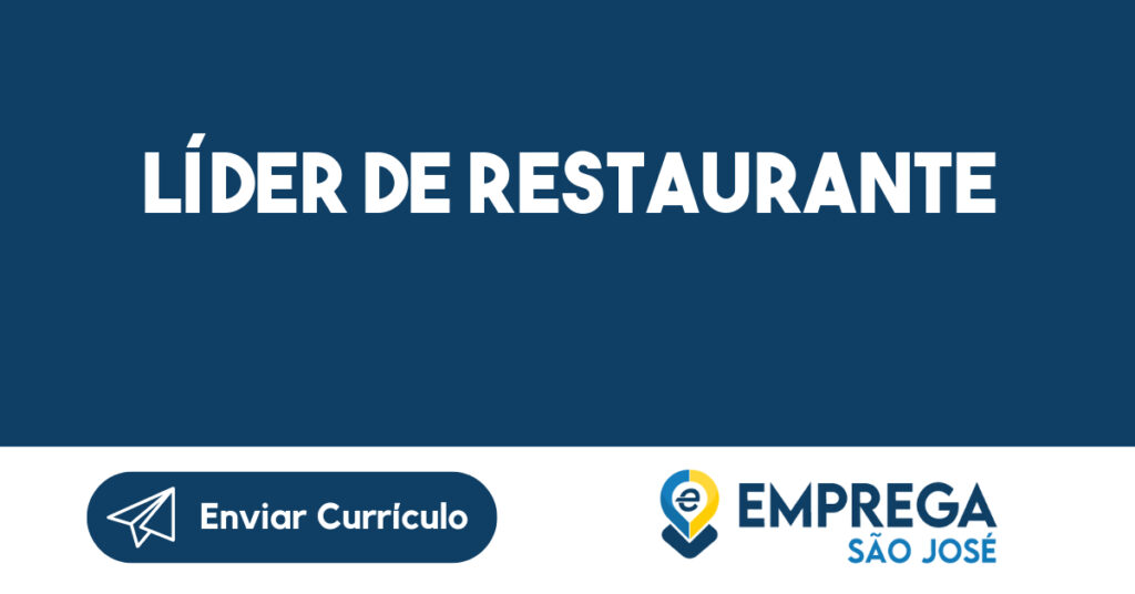 Líder De Restaurante -São José dos Campos - SP 1