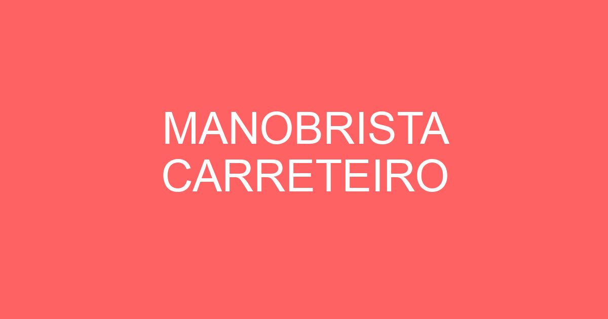 MANOBRISTA CARRETEIRO 9