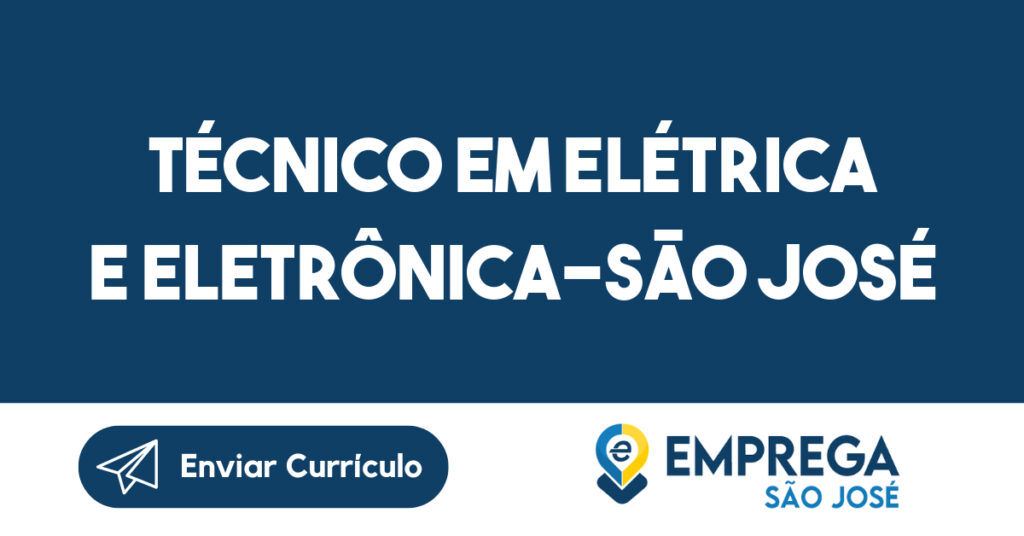 Técnico Elétrica / Segurança Eletrônica - São José dos Cmpos-São José dos Campos - SP 1