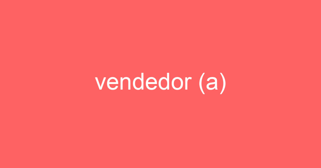 vendedor (a) 1