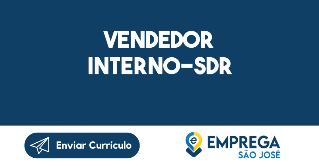 VENDEDOR INTERNO-SDR-São José dos Campos - SP 1