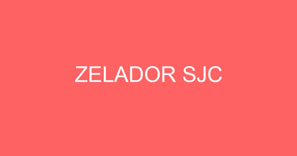 ZELADOR SJC 1