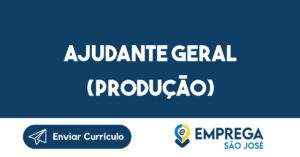 Ajudante Geral (produção)-São José dos Campos - SP 5