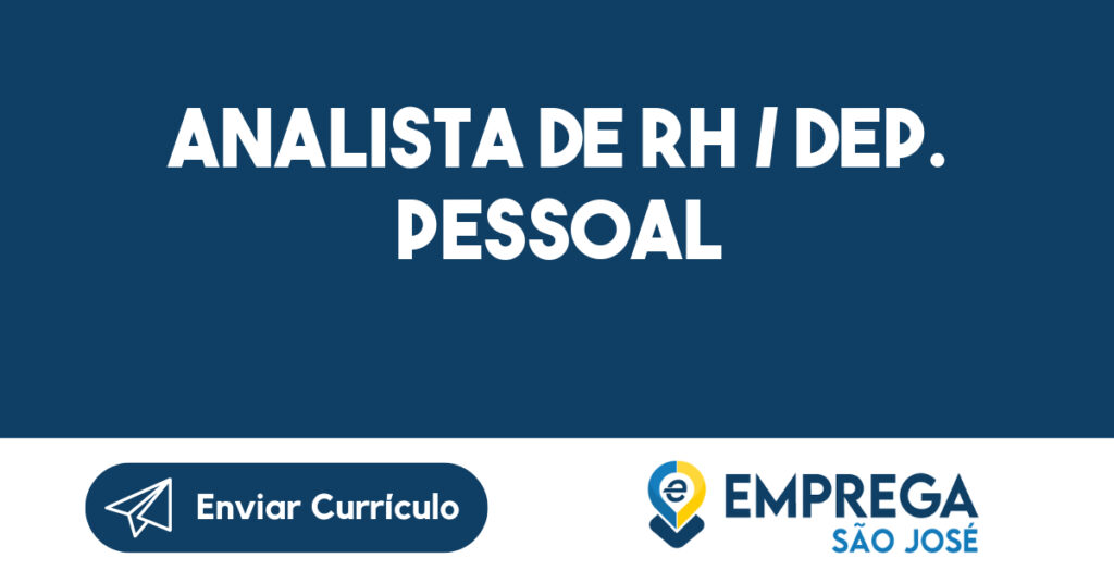 Analista de RH / Dep. Pessoal-Jacarei - SP 1