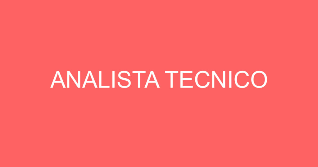 ANALISTA TECNICO 1 ANALISTA TECNICO 1