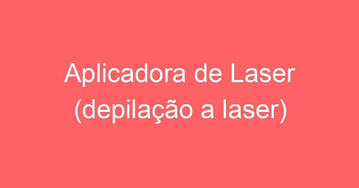 Aplicadora de Laser (depilação a laser) 1