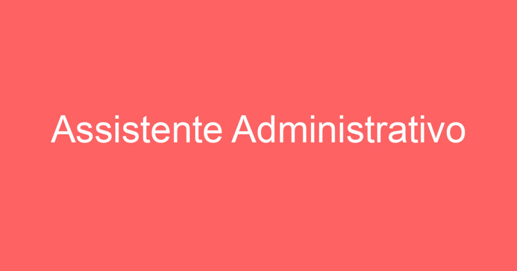 Assistente Administrativo 1 Assistente Administrativo 1