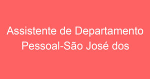 Assistente de Departamento Pessoal-São José dos Campos – SP 15
