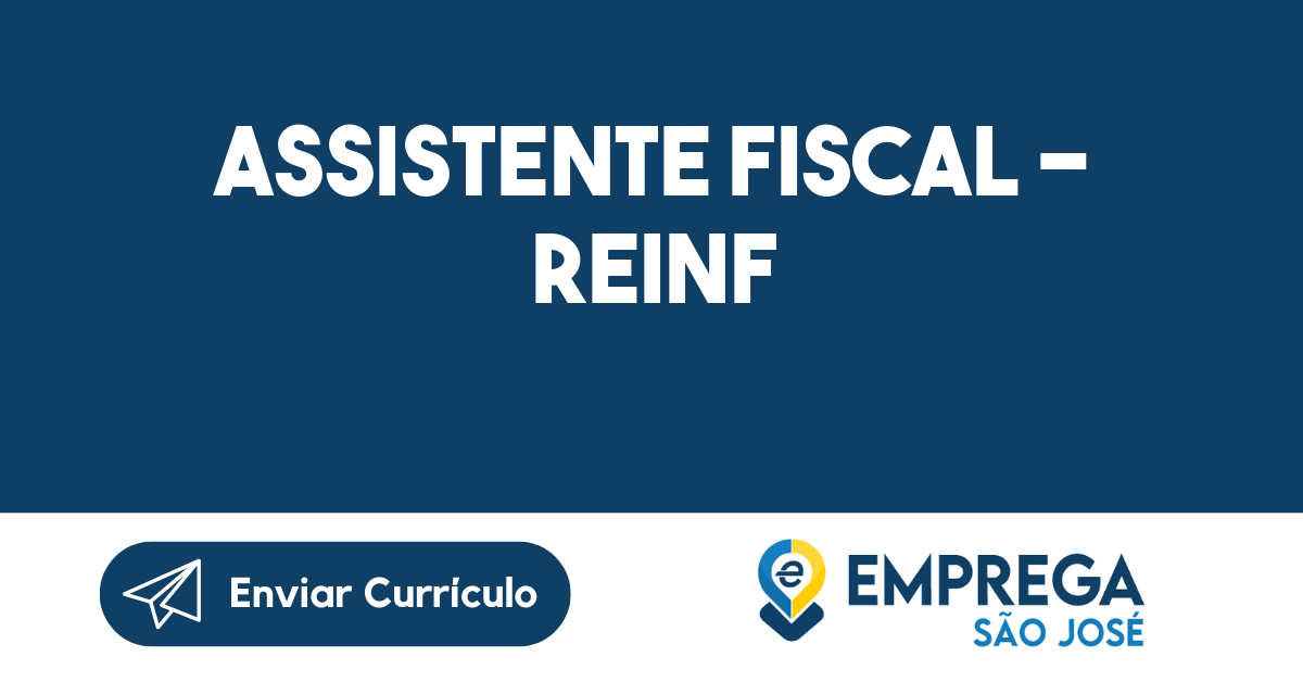 Assistente fiscal - REINF-São José dos Campos - SP 1