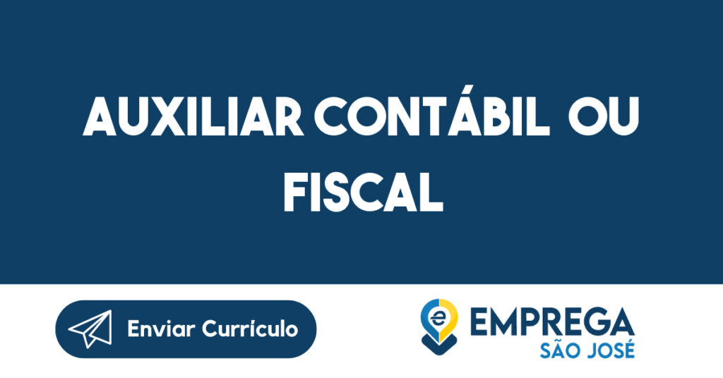 auxiliar contábil ou fiscal-São José dos Campos - SP 1