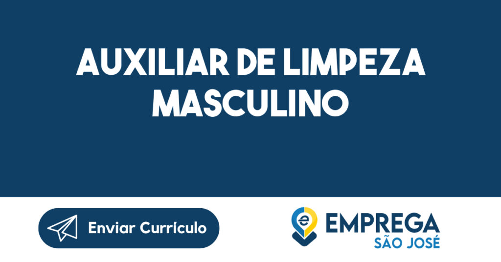 AUXILIAR DE LIMPEZA MASCULINO-São José dos Campos - SP 1