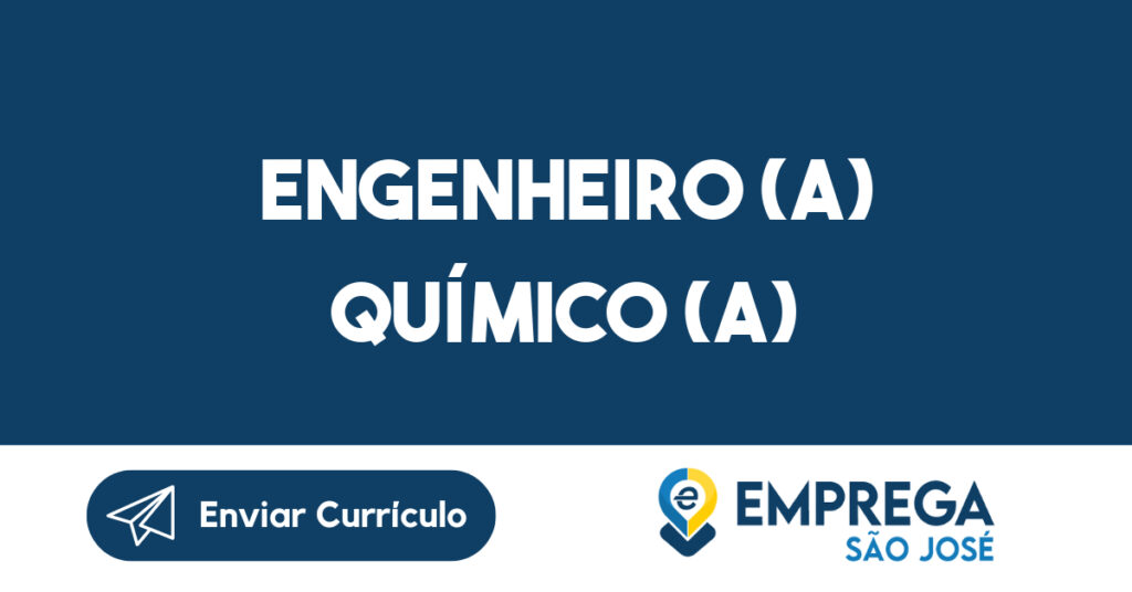 ENGENHEIRO (A) QUÍMICO (A)-São José dos Campos - SP 1