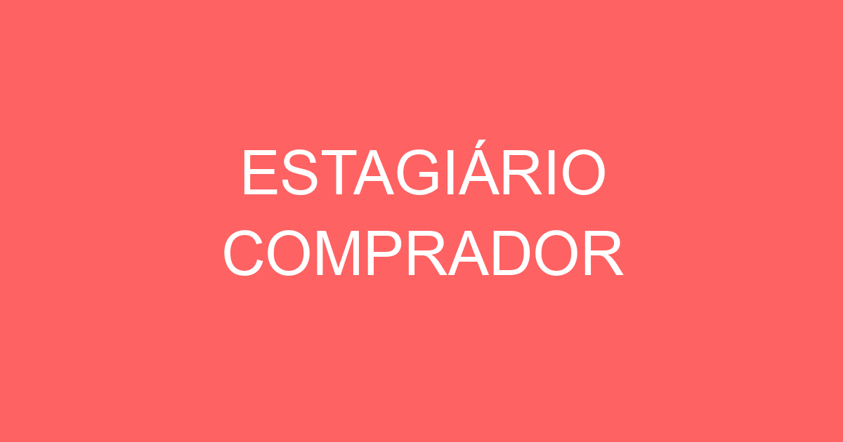 ESTAGIÁRIO COMPRADOR 17