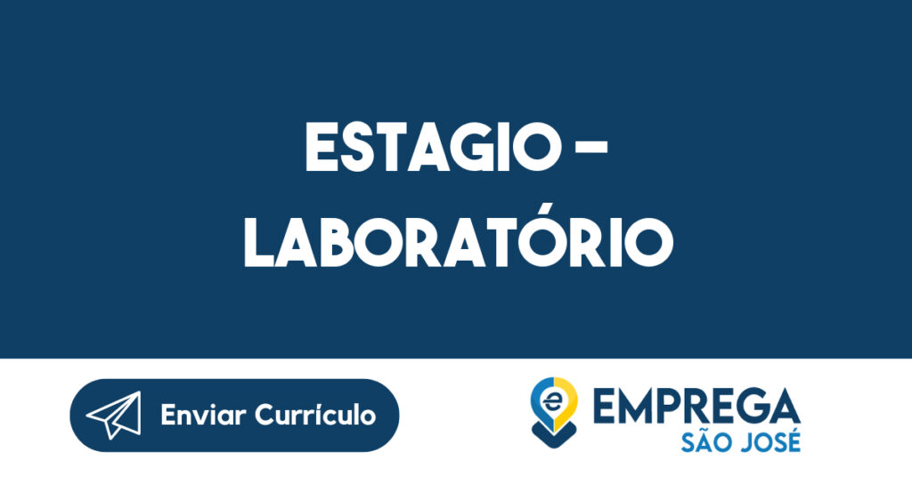 Estagio - LABORATÓRIO-São José dos Campos - SP 1