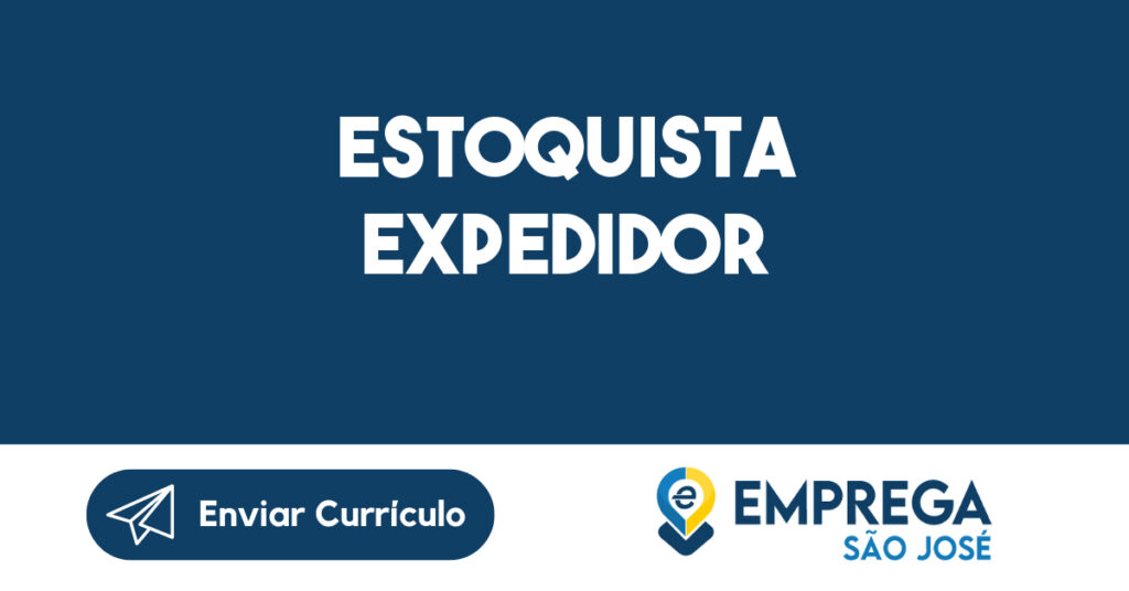 Estoquista Expedidor-São José dos Campos - SP 1