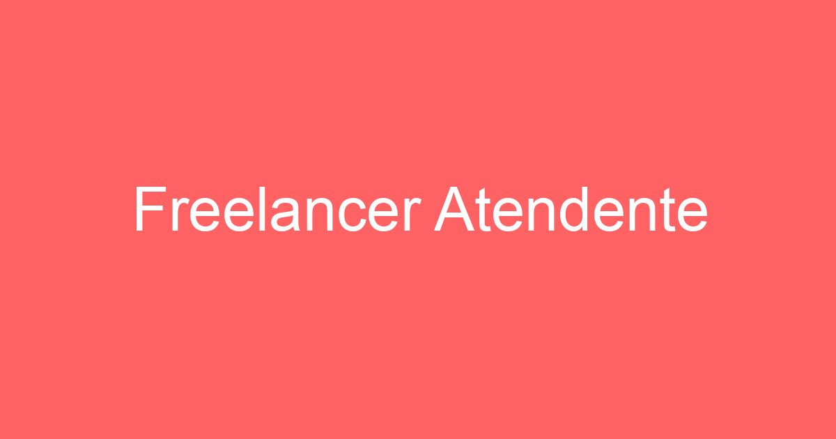 Freelancer Atendente 13