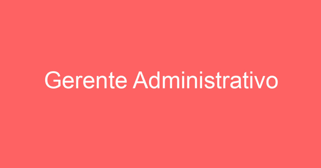 Gerente Administrativo 1