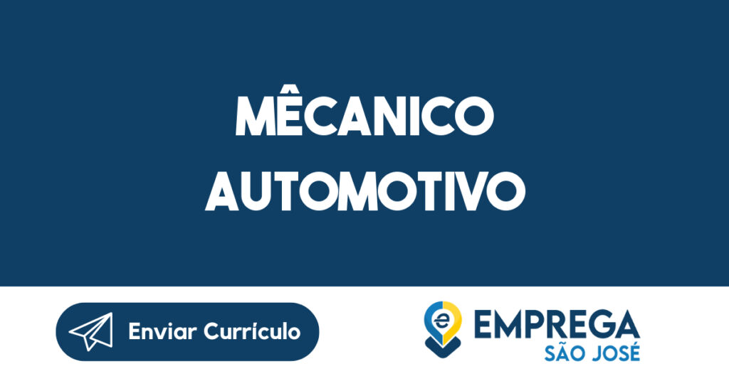 Mêcanico Automotivo-São José dos Campos - SP 1