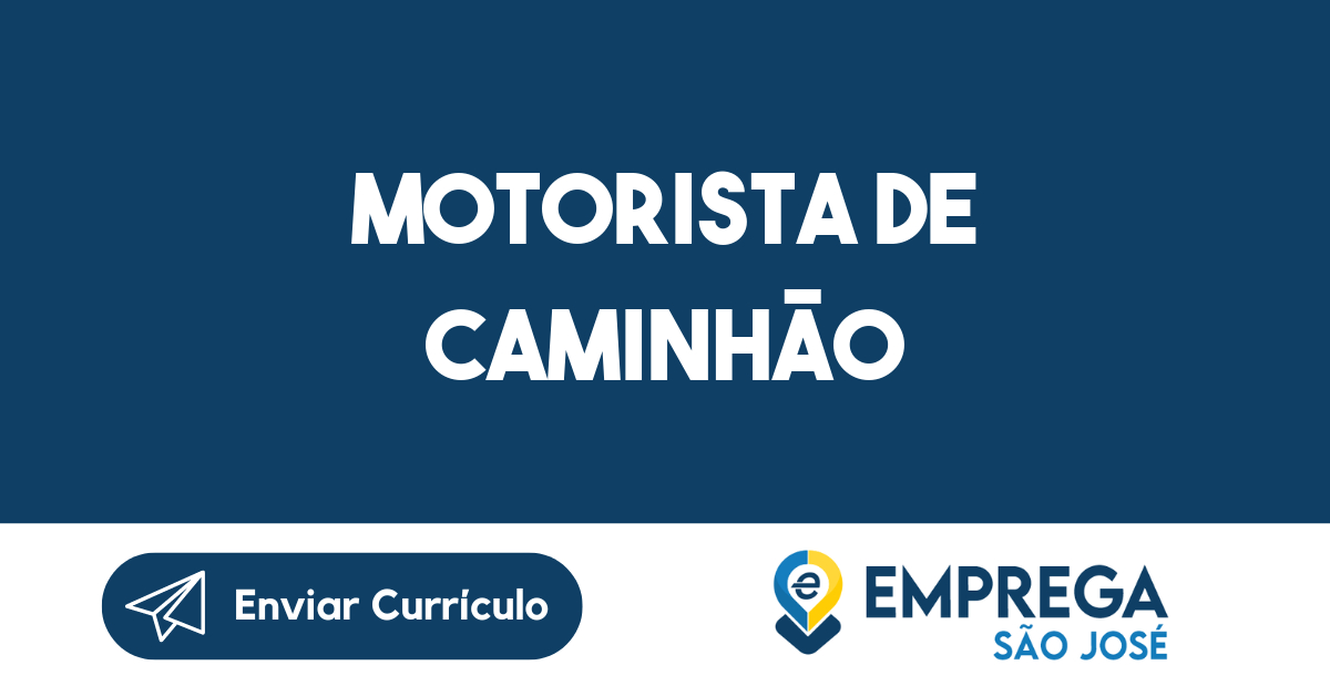 MOTORISTA DE CAMINHÃO-São José dos Campos - SP 287