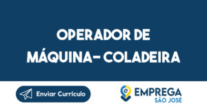 OPERADOR DE MÁQUINA- COLADEIRA-São José dos Campos - SP 8