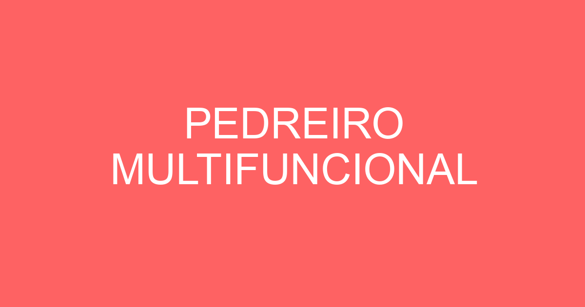 PEDREIRO MULTIFUNCIONAL 111