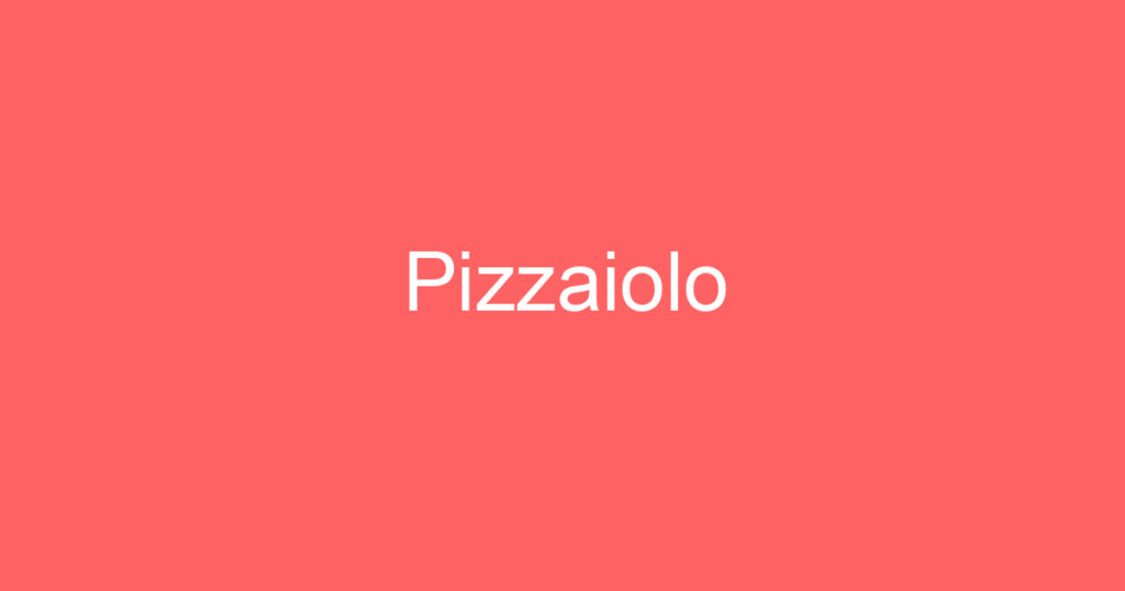 Pizzaiolo 1
