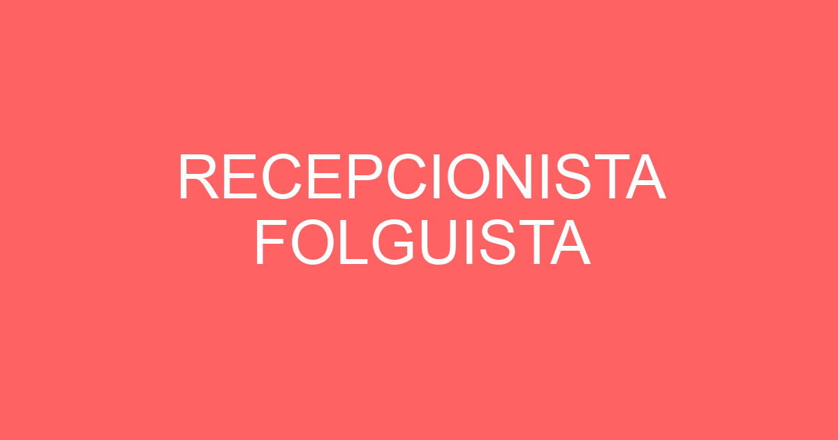 RECEPCIONISTA FOLGUISTA 159