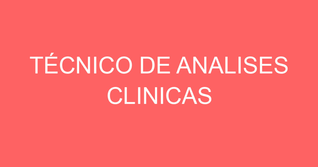 TÉCNICO DE ANALISES CLINICAS 1 TÉCNICO DE ANALISES CLINICAS 1