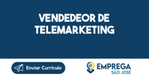 VENDEDEOR DE TELEMARKETING-São José dos Campos - SP 7