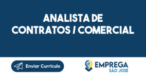 Analista de Contratos / Comercial-São José dos Campos - SP 9