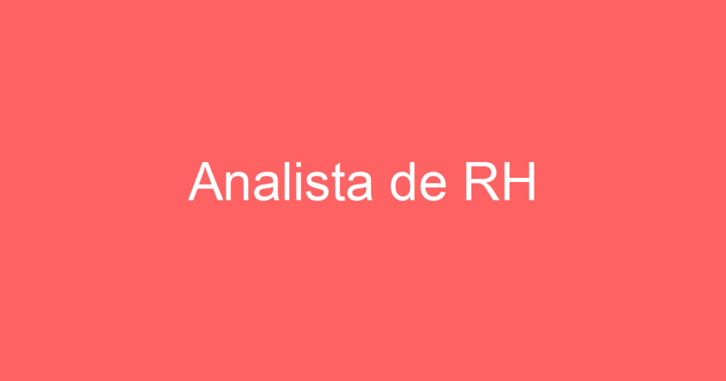 Analista de RH 1 Analista de RH 1