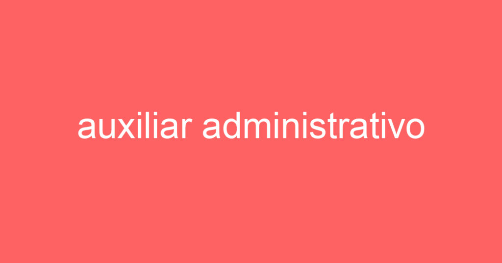 auxiliar administrativo 1