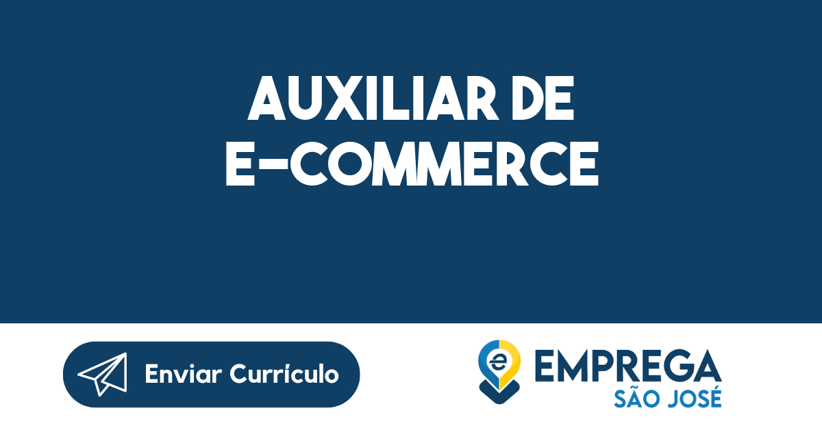 Auxiliar de E-Commerce-São José dos Campos - SP 15