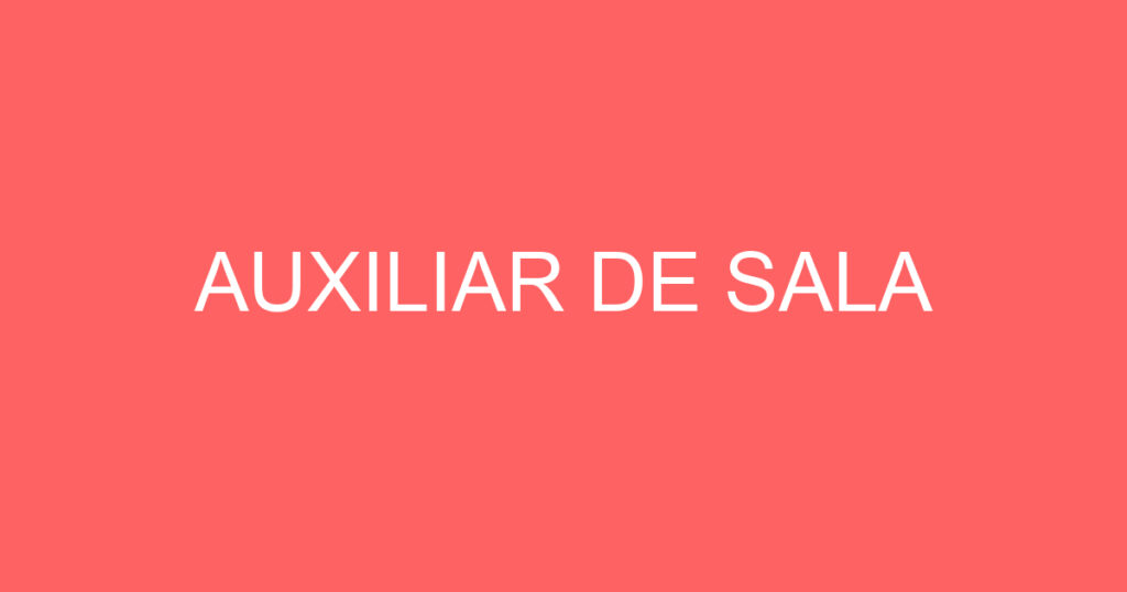 AUXILIAR DE SALA 1