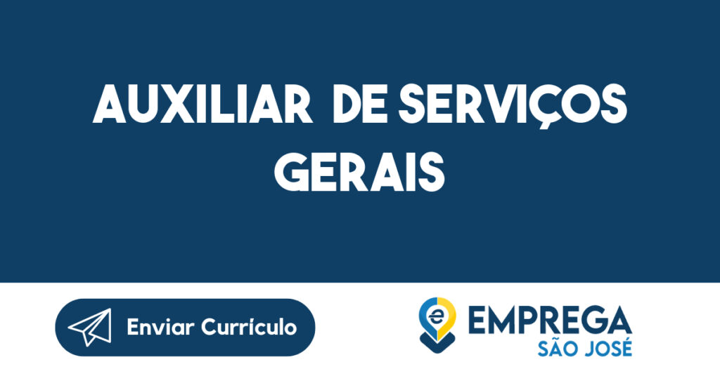 AUXILIAR DE SERVIÇOS GERAIS-São José dos Campos - SP 1 AUXILIAR DE SERVIÇOS GERAIS-São José dos Campos - SP 1