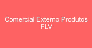 Comercial Externo Produtos FLV 15