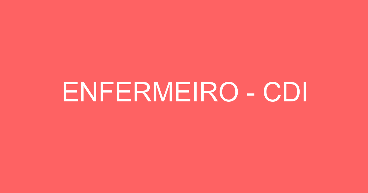 ENFERMEIRO - CDI 3
