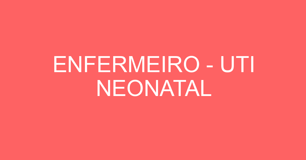 ENFERMEIRO - UTI NEONATAL 93