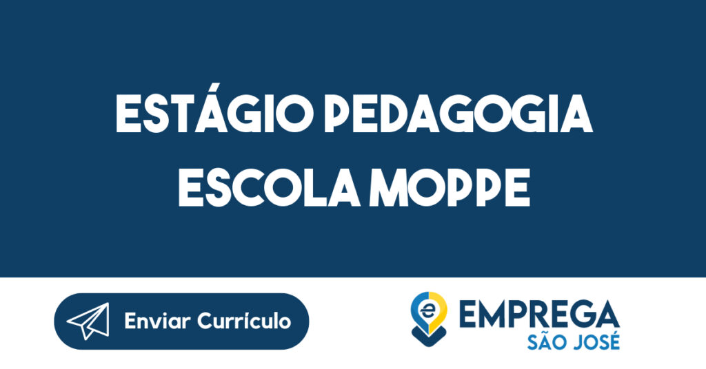 Estágio Pedagogia Escola Moppe-São José dos Campos - SP 1