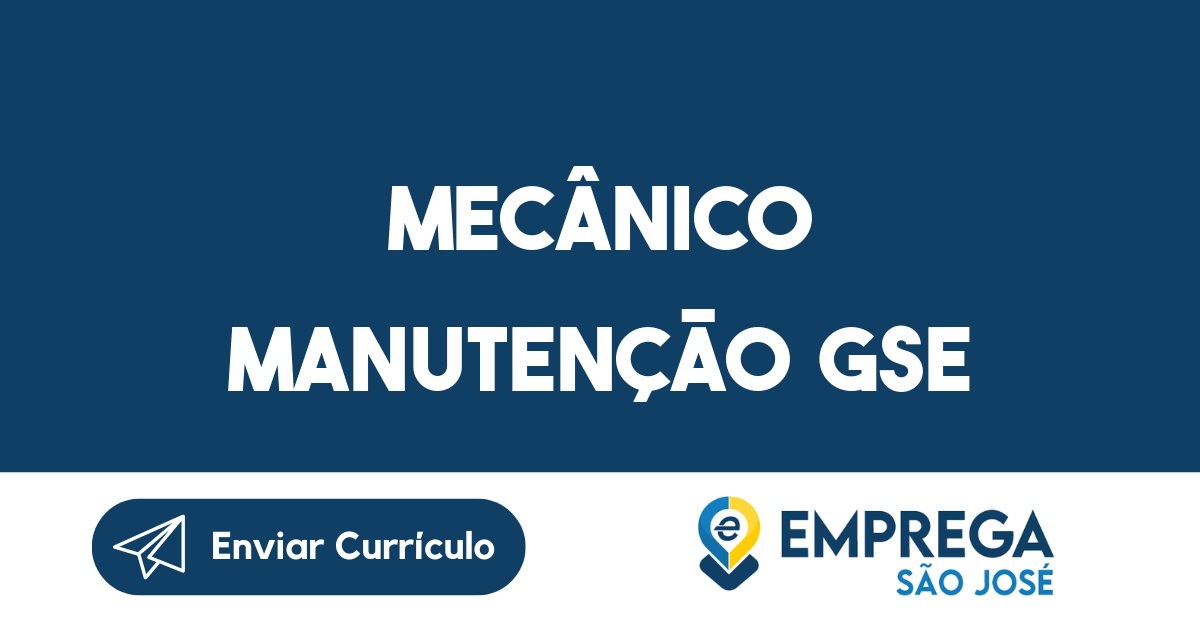 Mecânico manutenção GSE-São José dos Campos - SP 3