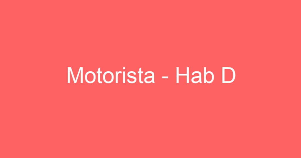 Motorista - Hab D 1