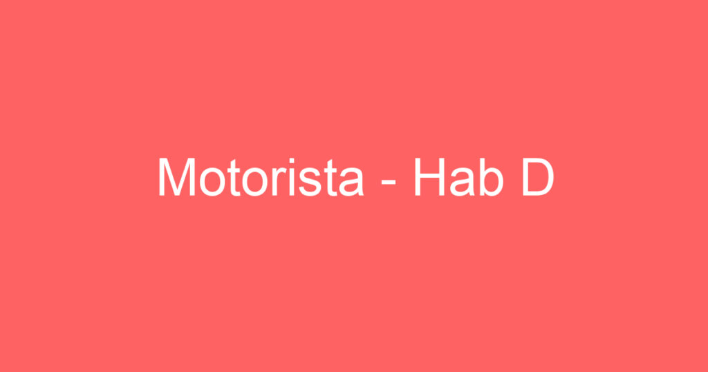 Motorista - Hab D 1 Motorista - Hab D 1