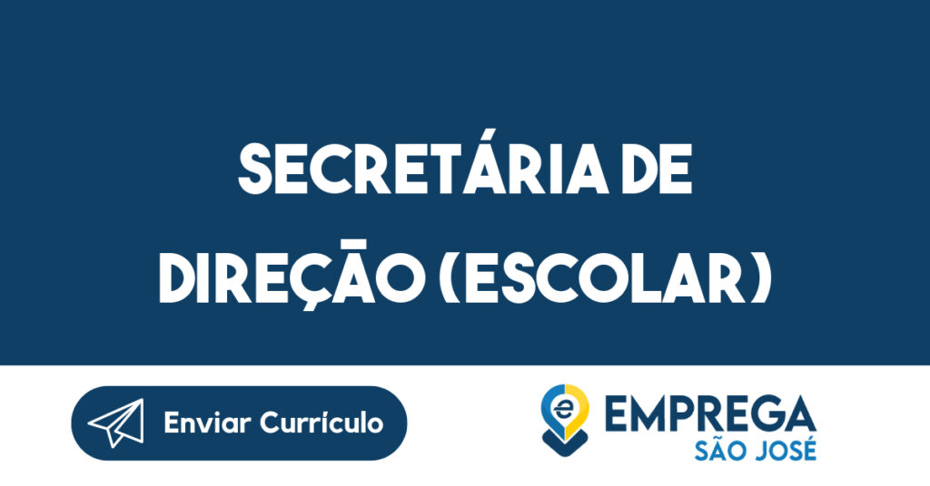 Secretária de Direção (Escolar)-São José dos Campos - SP 1