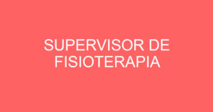 SUPERVISOR DE FISIOTERAPIA 8