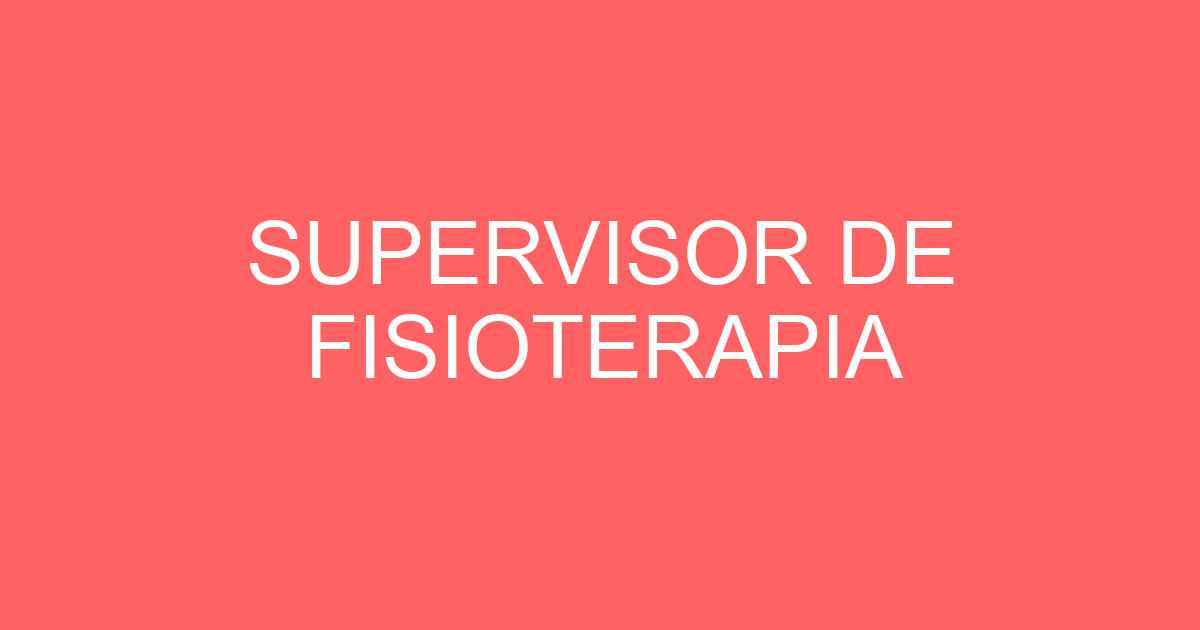 SUPERVISOR DE FISIOTERAPIA 115