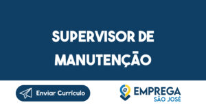 Supervisor de Manutenção-Guararema - SP 4